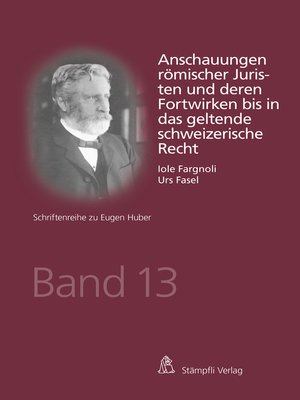 cover image of Anschauungen römischer Juristen und deren Fortwirken bis in das geltende schweizerische Recht